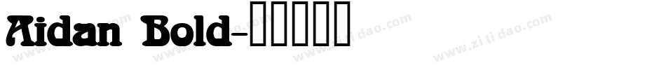 Aidan Bold字体转换